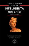 Cumpara ieftin Inteligenta Materiei - editie aniversara