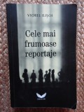 CELE MAI FRUMOASE REPORTAJE-VIOREL ILISOI CU DEDICATIE SI AUTOGRAF