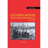 Colectivizarea agriculturii in fosta regiune administrativa Cluj (1949&ndash;1962) / Argicultural collectivization in the former administrative region of Cl