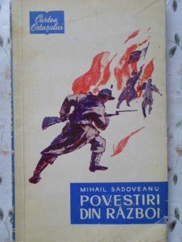 POVESTIRI DIN RAZBOI - MIHAIL SADOVEANU POVESTIRI DIN RAZBOI - MIHAIL SADOVEANU