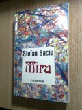 Cumpara ieftin Stefan Baciu - Mira (Editura Albatros 1998)