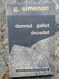 G. Simenon - Domnul Gallet decedat (1965)