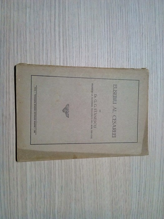 EUSEBIU AL CESAREEI - Studiu Patrologic - G. G. Stanescu - Cluj, 1940, 50 p.