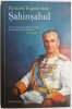 Sahinsahul - Ryszard Kapuscinski - Carte Istorie