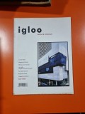 Igloo habitat &amp; arhitectură nr.27/2004