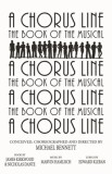 A Chorus Line: The Complete Book of the Musical
