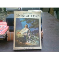 CAMASA LUI CHRISTOS - Lloyd C. Douglas