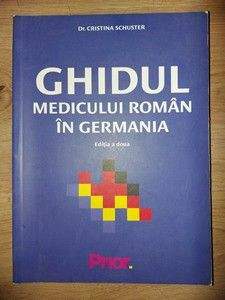 Ghidul medicului roman in Germania- Cristina Schuster foto