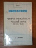 PRINCIPIUL NATIONALITATILOR IN TRATATELE DE PACE DIN 1919-1920 - GEORGE SOFRONIE , 1999
