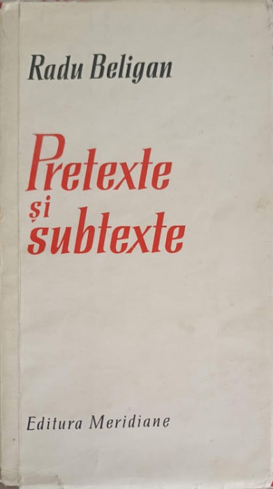 PRETEXTE SI SUBTEXTE-RADU BELIGAN-222787