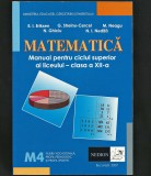 Cumpara ieftin MATEMATICĂ M4 - MANUAL PENTRU CLASA A XII-A - E. ERIKSEN, G. STREINU-CERCEL 2007, Clasa 12, Matematica