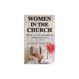 Women in the Church: Biblical and Historical Perspectives