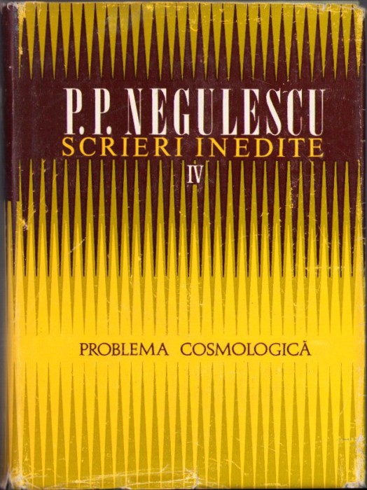C6774N P P Negulescu, Scrieri inedite, IV, Problema cosmologică, 1977