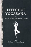 Effect of Yogasana &amp; Minor Games On Motor Ability