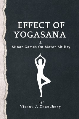 Effect of Yogasana &amp;amp; Minor Games On Motor Ability foto