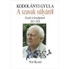 A szavak s&uacute;ly&aacute;r&oacute;l - Essz&eacute;k &eacute;s besz&eacute;lget&eacute;sek, 2012-2020 - Kodol&aacute;nyi Gyula