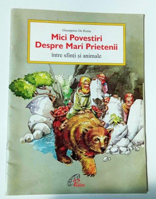 Mici Povestiri Despre Mari Prietenii intre sfinti si animale Giuseppino de Roma foto