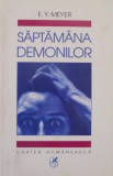 SAPTAMANA DEMONILOR de E. Y. MEYER , 2000