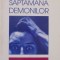 SAPTAMANA DEMONILOR de E. Y. MEYER , 2000
