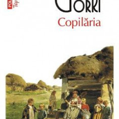 Copilaria - Maxim Gorki