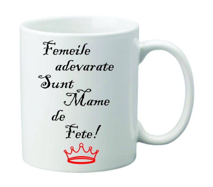 Cana alba personalizata &quot;Femeile adevarate sunt mame de fete!&quot;, INOVATIX&reg;. 330ml