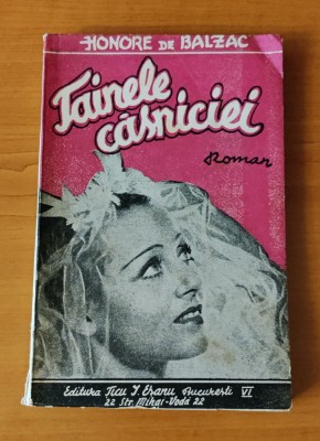 Tainele căsniciei - Honore de Balzac (Editura Țicu I. Eșanu) interbelic foto
