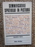 SEMNIFICATIILE SPATIULUI IN PICTURA de GEORGE POPA 1973