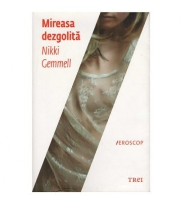 Nikki Gemmell - Mireasa dezgolita - 123714 foto