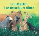 Lui Martin i se misca un dinte - Karma Wilson