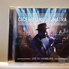 Cicero sings Sinatra - Live in Hamburg (2015/Sony/UK) - CD ORIGINAL/ca Nou