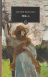 GARABET IBRAILEANU - ADELA ( JURNALUL 26 ) 2009`