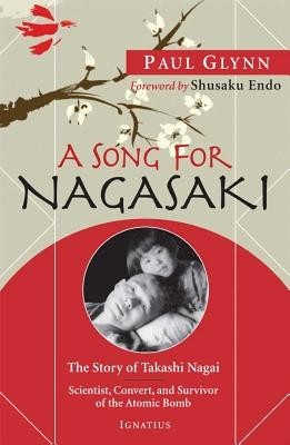 A Song for Nagasaki: The Story of Takashi Nagai: Scientist, Convert, and Survivor of the Atomic Bomb foto