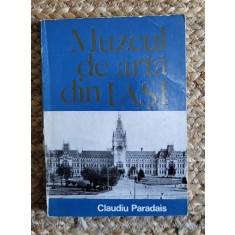 MUZEUL DE ARTA DIN IASI - CLAUDIU PARADAIS