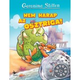 Nem harap az osztriga! - Geronimo Stilton