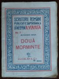 Cumpara ieftin OCTAVIAN GOGA: DOUA MORMINTE (SCRIITORII ROMANI No. 7 / Dir. AL. VLAHUTA - 1916)