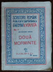 OCTAVIAN GOGA: DOUA MORMINTE (SCRIITORII ROMANI No. 7 / Dir. AL. VLAHUTA - 1916) foto