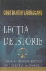 CONSTANTIN VARASCANU - LECTIA DE ISTORIE ( CU DEDICATIE SI AUTOGRAF )