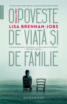 Small fry. O poveste de viata si de familie &amp;ndash; Lisa Brennan-Jobs foto