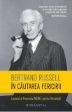 In cautarea fericirii - Bertrand Russell