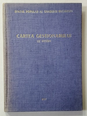 CARTEA GESTIONARULUI - UZ INTERN , 1967 foto