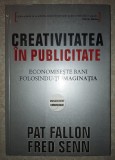 Pat Fallon, Fred Senn&nbsp; - Creativitatea in publicitate