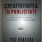 Pat Fallon, Fred Senn&nbsp; - Creativitatea in publicitate