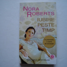 Iubire peste timp - Nora Roberts