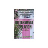 Bittersweet Oblivion
