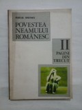 POVESTEA NEAMULUI ROMANESC DE LA INCEPUT SI PANA IN ZILELE NOASTRE* PAGINI DIN TRECUT vol. II - MIHAIL DRUMES