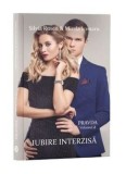 Pravda. Iubire interzisa. Volumul 2/Silvia Rusen, Mirela Iconaru