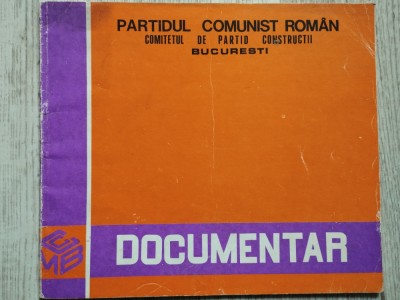 PCR - Comitetul de Partid Constructii Bucuresti - Documentar foto