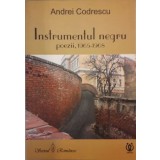 Instrumentul negru. Poezii 1965-1968