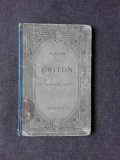 CRITON OU LE DEVOIR DU CITOYEN - PLATON (CARTE IN LIMBA GREACA CU EXPLICATII IN LIMBA FRANCEZA)