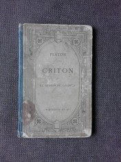 CRITON OU LE DEVOIR DU CITOYEN - PLATON (CARTE IN LIMBA GREACA CU EXPLICATII IN LIMBA FRANCEZA)